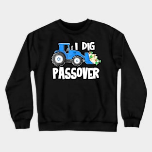 I dig Passover Crewneck Sweatshirt